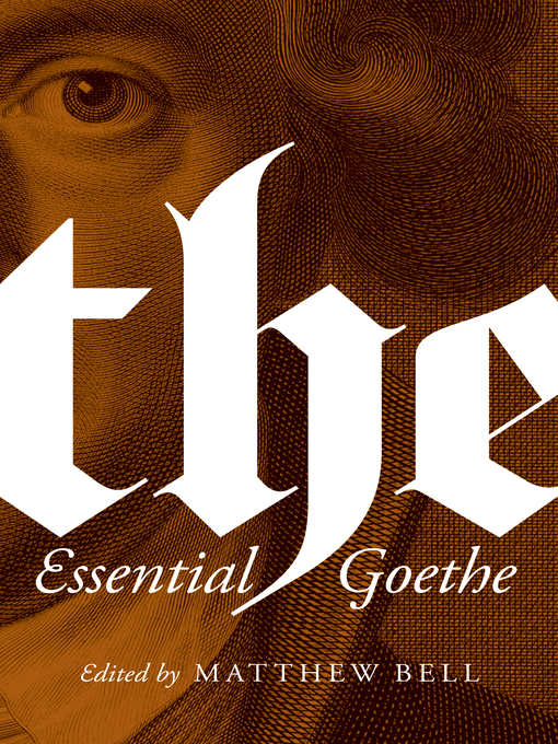 Title details for The Essential Goethe by Johann Wolfgang von Goethe - Available